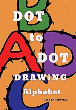 Dot to Dot Drawing Alphabet - Cinius Yayınları