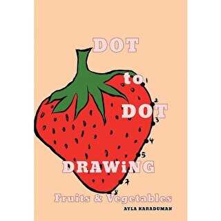 Dot to Dot Drawing Fruits Vegetables - Cinius Yayınları