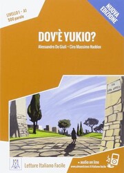 Dov`e Yukio? - Alma Edizioni