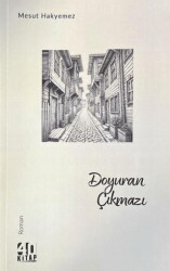 Doyuran Çıkmazı - 40 Kitap