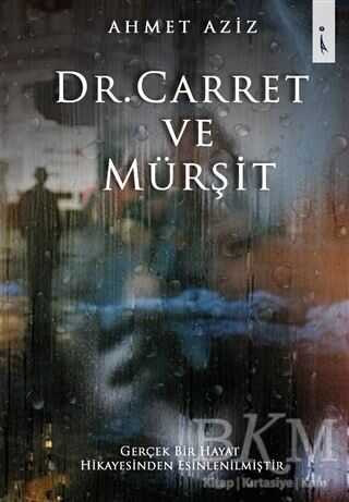 Dr. Carret ve Mürşit