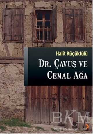 Dr. Çavuş ve Cemal Ağa - Cinius Yayınları