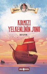Dr. Dolittle Kırmızı Yelkenlinin Sonu - Genç Hayat