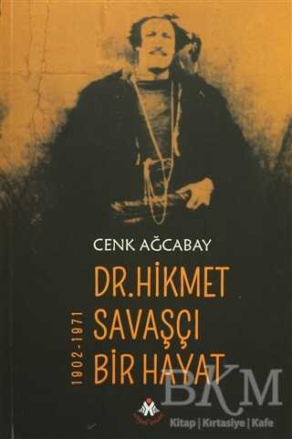 Dr. Hikmet Savaşçı Bir Hayat 1902-1971 - Sosyal İnsan Yayınları
