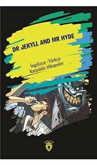 Dr. Jekyll And Mr Hyde İngilizce - Türkçe Karşılıklı Hikayeler