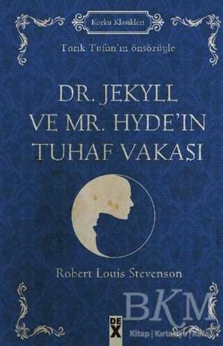 Dr. Jekyll ve Mr. Hyde`in Tuhaf Vakası - Dex Yayınevi