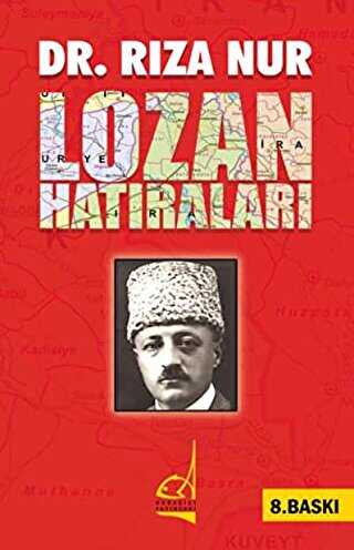 Dr. Rıza Nur’un Lozan Hatıraları - Boğaziçi Yayınları