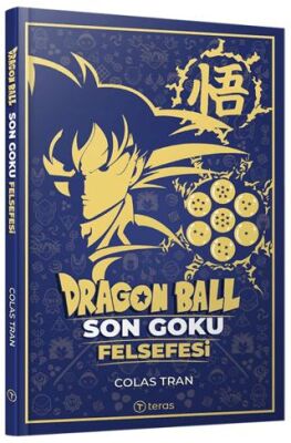 Dragon Ball: Son Goku Felsefesi - 1