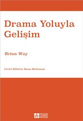 Drama Yoluyla Gelişim - Pegem Akademi Yayıncılık