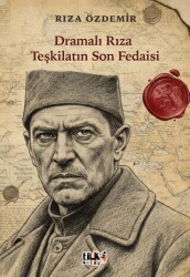 Dramalı Rıza Teşkilatın Son Fedaisi - Tilki Kitap