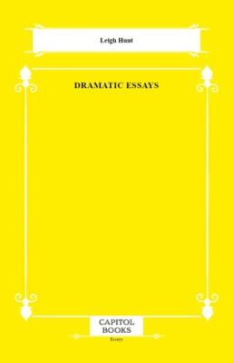Dramatic Essays - 1