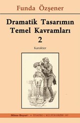 Dramatik Tasarımın Temel Kavramları 2 - Mitos Boyut Yayınları