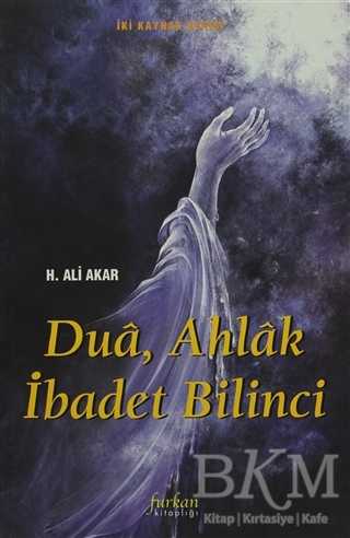 Dua, Ahlak İbadet Bilinci - Furkan Yayınları