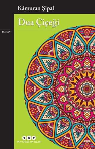 Dua Çiçeği - Yapı Kredi Yayınları