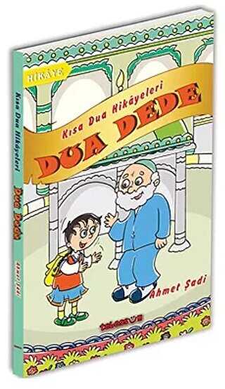 Dua Dede - Kısa Dua Hikayeleri - Tebessüm Yayınları