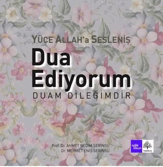 Dua Ediyorum Duam Dileğimdir - 1