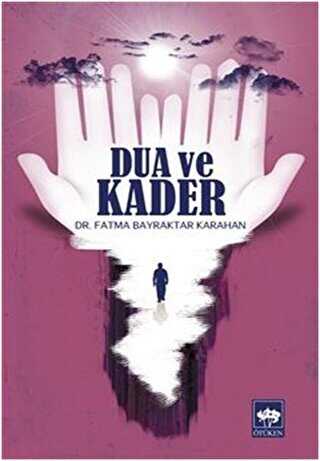 Dua ve Kader - Ötüken Neşriyat
