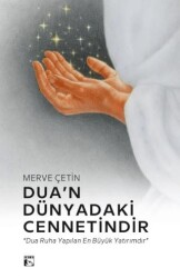 Dua’n Dünyadaki Cennetindir - Alaska Yayınevi