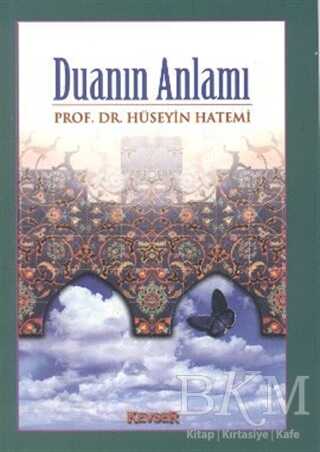 Duanın Anlamı - Kevser Yayınları