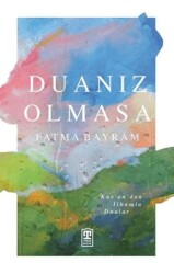 Duanız Olmasa - Timaş İnanç