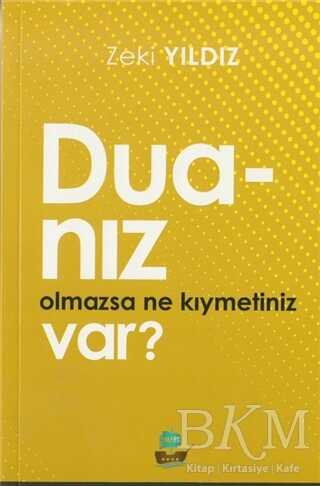 Duanız Olmazsa Ne Kıymetiniz Var? - Yafes Yayınları