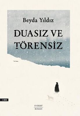 Duasız ve Törensiz - 1