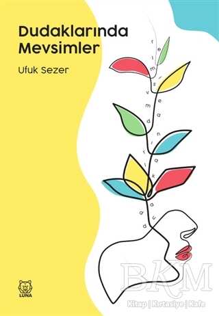 Dudaklarında Mevsimler - Luna Yayınları