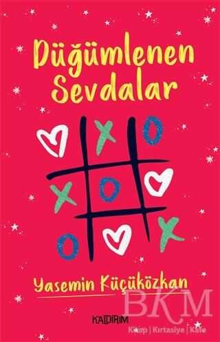 Düğümlenen Sevdalar - Kaldırım Yayınları