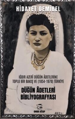 Düğün Adetleri Bibliyografyası - 1