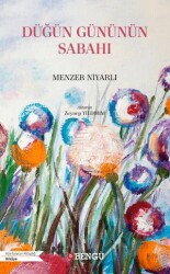 Düğün Gününün Sabahı - Bengü Yayınları