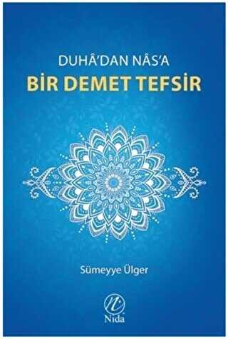 Duha`dan Nas`a Bir Demet Tefsir - Nida Yayıncılık
