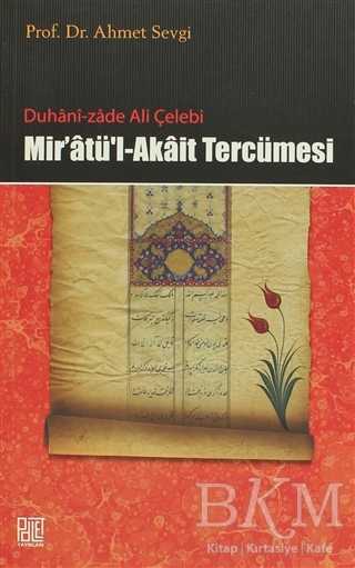 Duhani-zade Ali Çelebi Mir’atü’l-Akait Tercümesi - Palet Yayınları