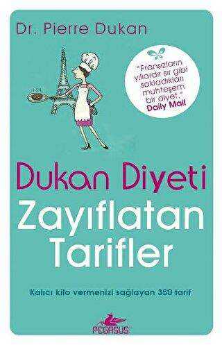 Dukan Diyeti - Zayıflatan Tarifler - Pegasus Yayınları
