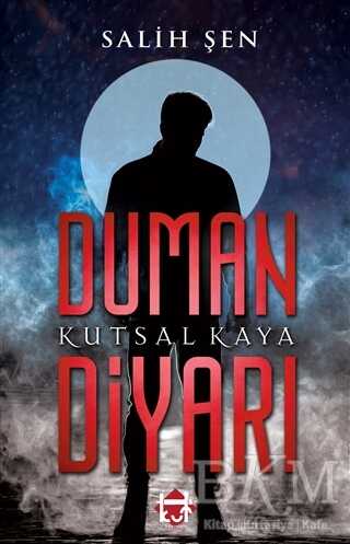 Duman Diyarı - Kutsal Kaya - Kut Yayınları
