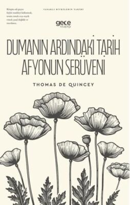 Dumanın Ardındaki Tarih Afyonun Serüveni - 1