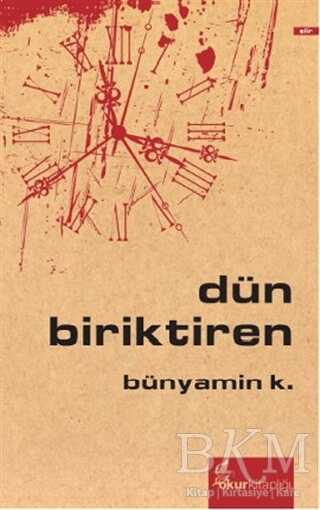 Dün Biriktiren - Okur Kitaplığı
