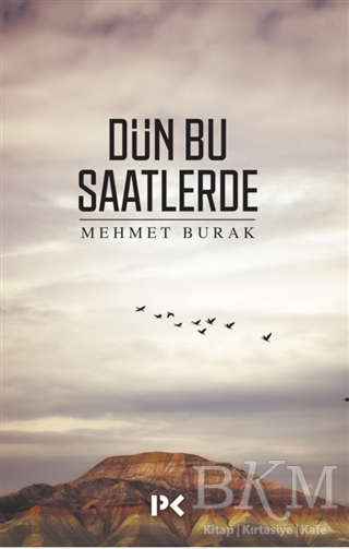 Dün Bu Saatlerde - Profil Kitap