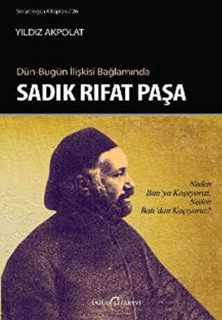 Dün-Bugün İlişkisi Bağlamında Sadık Rıfat Paşa - Doğu Kitabevi
