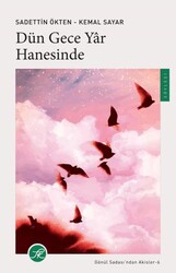 Dün Gece Yar Hanesinde - Gönül Sadası’ndan Akisler-6 - TK Yayınevi