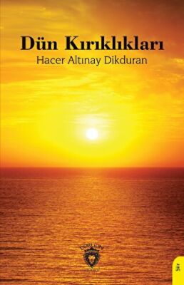 Dün Kırıklıkları - 1