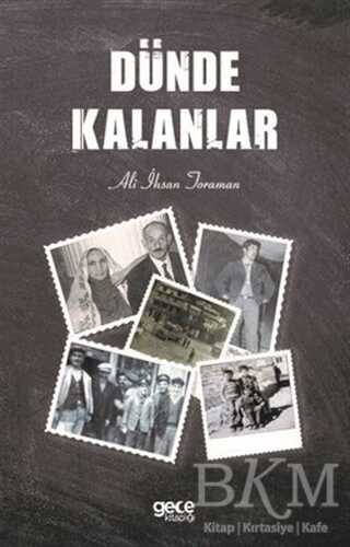 Dünde Kalanlar - Gece Kitaplığı