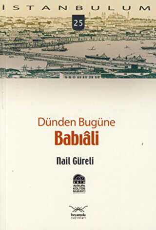 Dünden Bugüne Babıali - 1