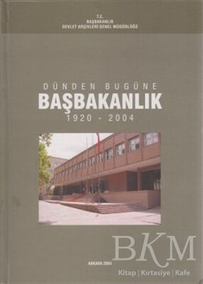 Dünden Bugüne Başbakanlık - 1