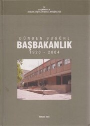Dünden Bugüne Başbakanlık - Devlet Arşivleri Genel Müdürlüğü