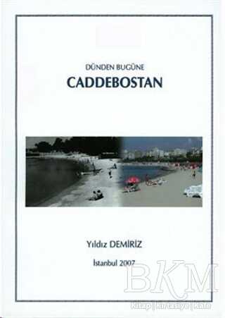 Dünden Bugüne Caddebostan - Yorum Sanat Yayınları