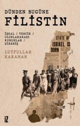 Dünden Bugüne Filistin - İz Yayıncılık