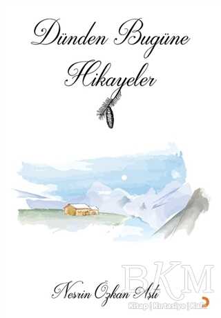 Dünden Bugüne Hikayeler - Cinius Yayınları