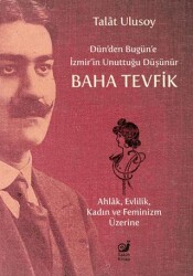 Dün’den Bugün’e İzmir’in Unuttuğu Düşünür Baha Tevfik - Sakin Kitap