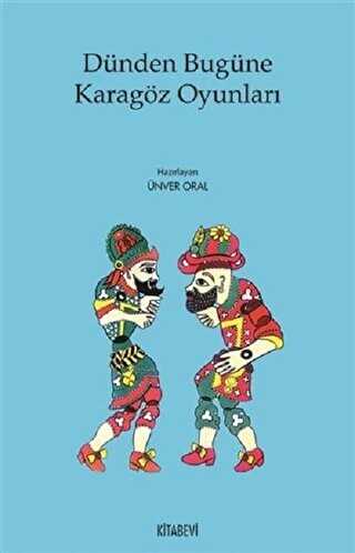 Dünden Bugüne Karagöz Oyunları - Kitabevi Yayınları