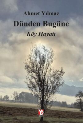 Dünden Bugüne Köy Hayatı - 1
